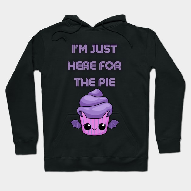 Im just here for the pie thanksgiving Hoodie by Nanouche